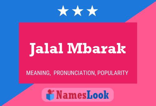 Jalal Mbarak Name Poster