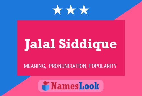 Jalal Siddique Name Poster