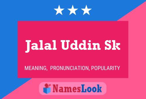 Jalal Uddin Sk Name Poster