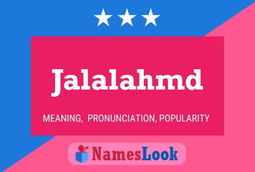 Jalalahmd Name Poster