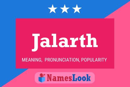 Jalarth Name Poster