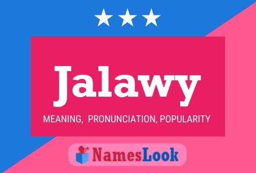 Jalawy Name Poster