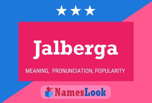 Jalberga Name Poster