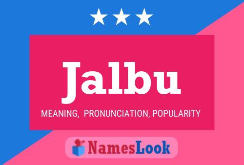 Jalbu Name Poster