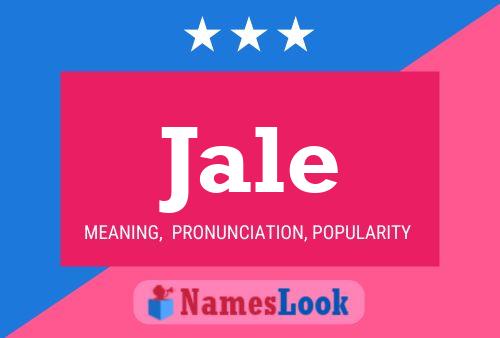 Jale Name Poster