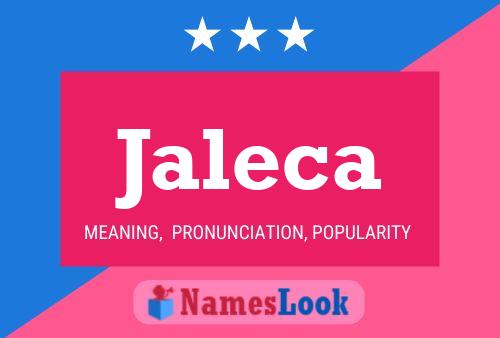 Jaleca Name Poster