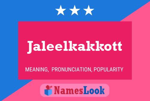 Jaleelkakkott Name Poster