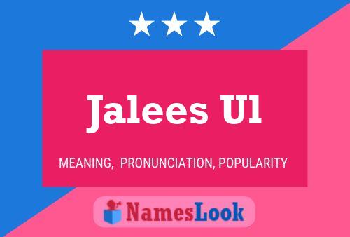 Jalees Ul Name Poster