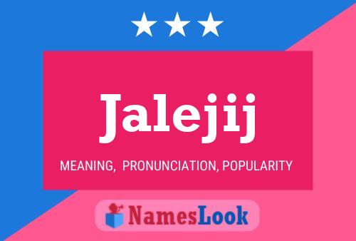 Jalejij Name Poster