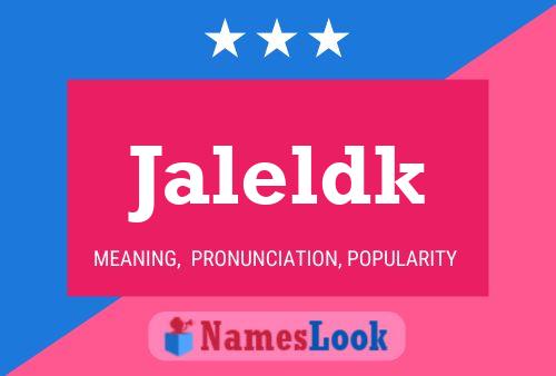 Jaleldk Name Poster