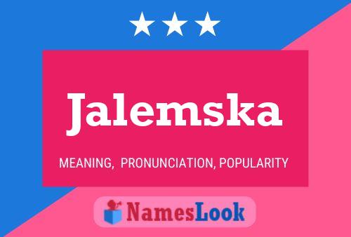 Jalemska Name Poster