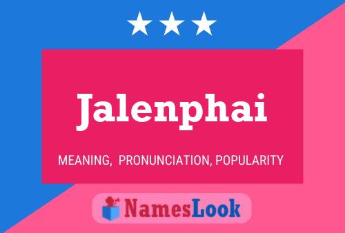 Jalenphai Name Poster