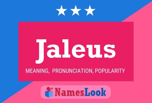 Jaleus Name Poster