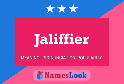 Jaliffier Name Poster