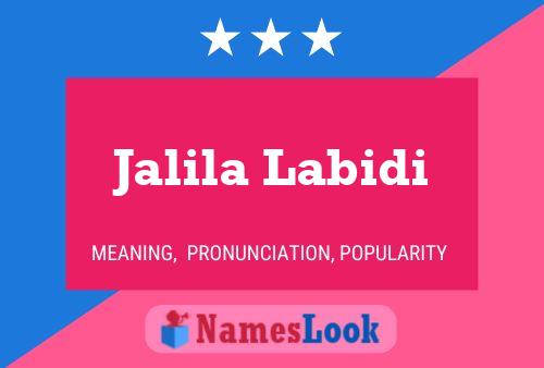 Jalila Labidi Name Poster