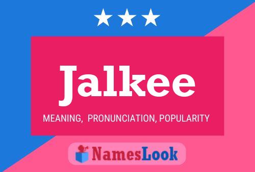 Jalkee Name Poster