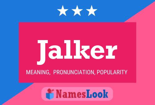 Jalker Name Poster