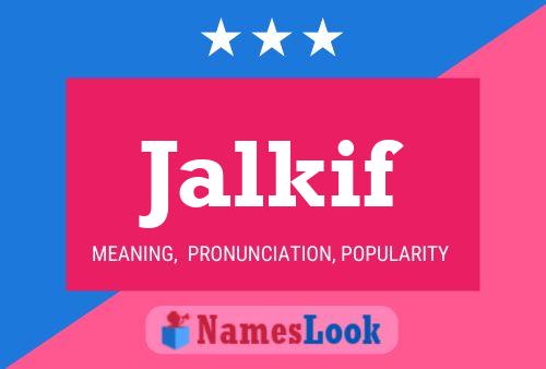 Jalkif Name Poster