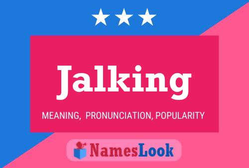 Jalking Name Poster