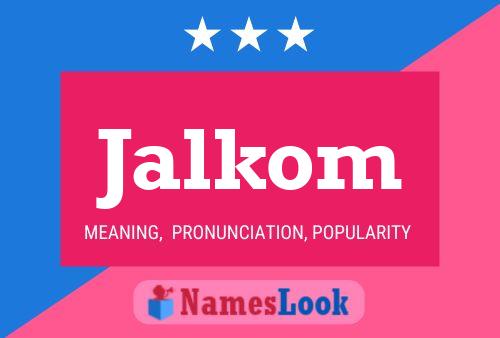 Jalkom Name Poster