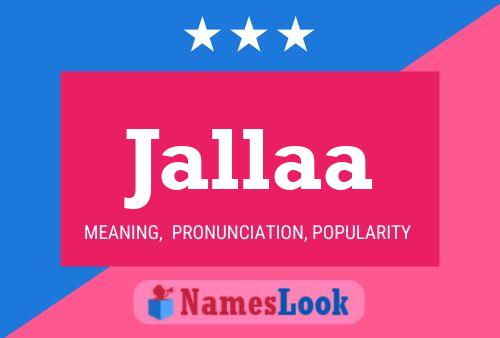 Jallaa Name Poster