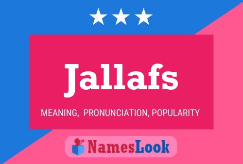 Jallafs Name Poster