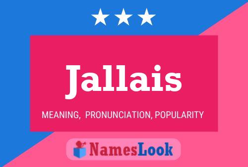 Jallais Name Poster