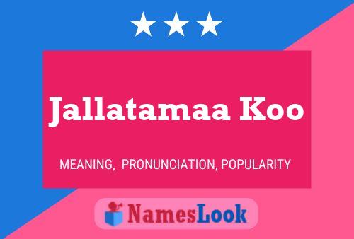 Jallatamaa Koo Name Poster