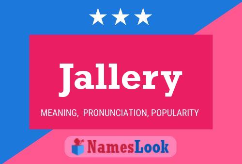 Jallery Name Poster