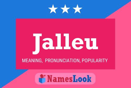 Jalleu Name Poster