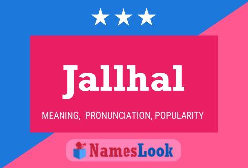 Jallhal Name Poster