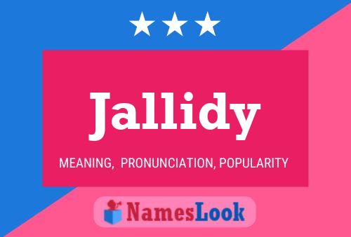 Jallidy Name Poster