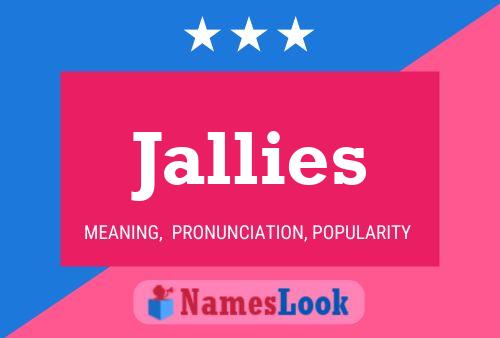 Jallies Name Poster