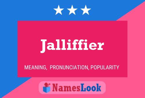 Jalliffier Name Poster