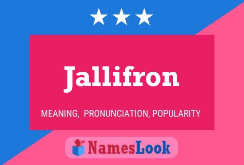 Jallifron Name Poster