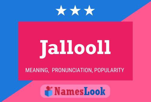 Jallooll Name Poster