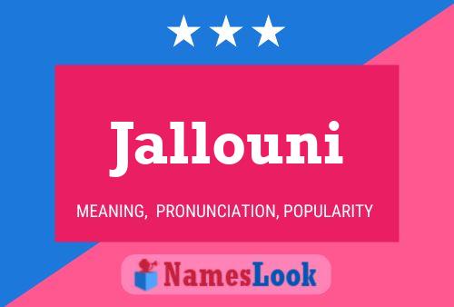 Jallouni Name Poster