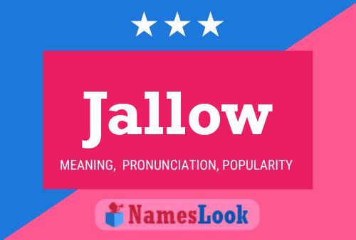 Jallow Name Poster