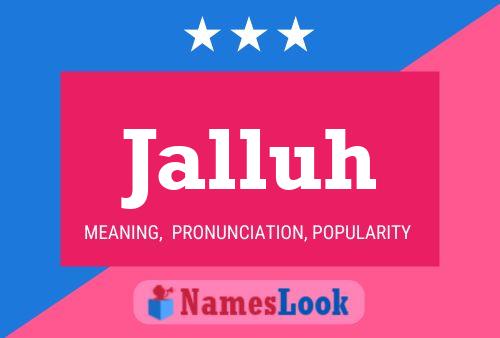 Jalluh Name Poster