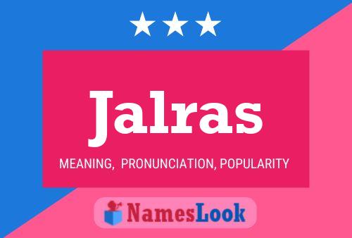 Jalras Name Poster