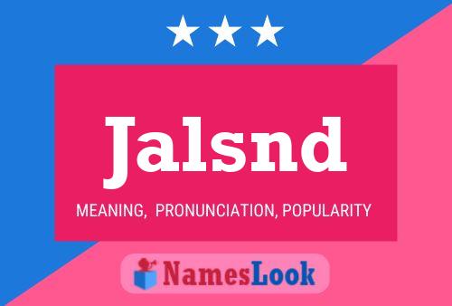 Jalsnd Name Poster