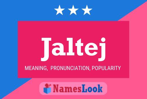 Jaltej Name Poster