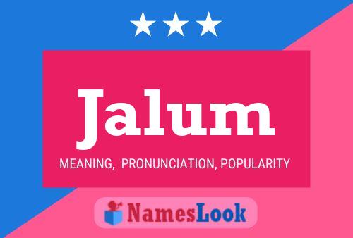 Jalum Name Poster