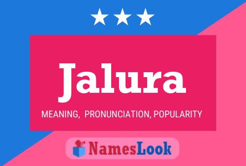 Jalura Name Poster