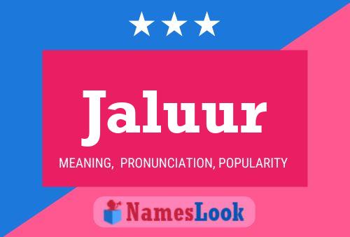 Jaluur Name Poster