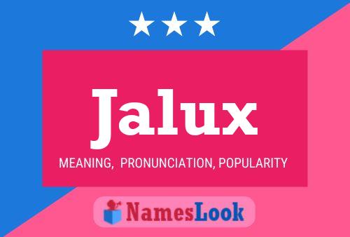 Jalux Name Poster