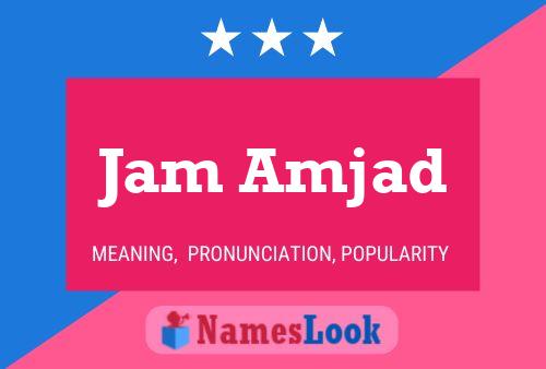 Jam Amjad Name Poster