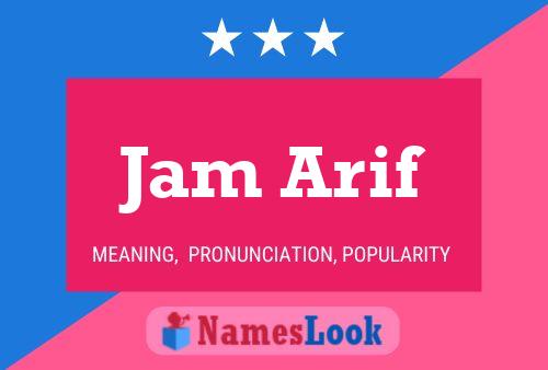 Jam Arif Name Poster