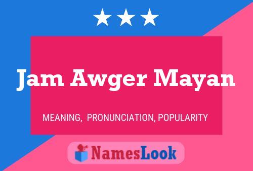 Jam Awger Mayan Name Poster