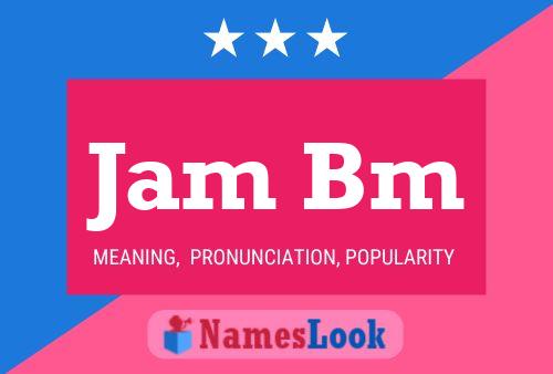 Jam Bm Name Poster